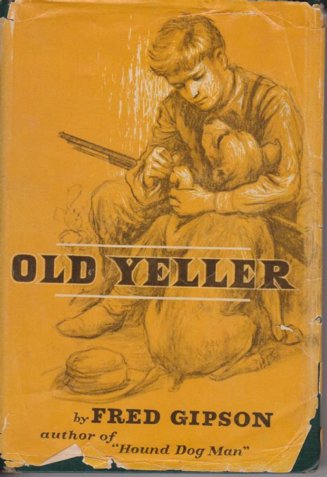 Old Yeller by Gipson, Fred: acceptable hardcover with dustjacket (1956) | Robinson Street Books ...