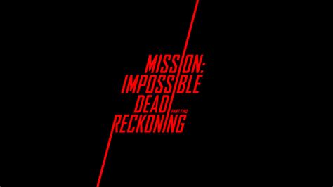 Mission: Impossible – Dead Reckoning Part Two - Movie