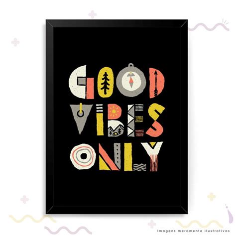 Quadro Decorativo Frases Good Vibes Only Elo7