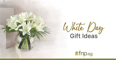 White Day Gift Ideas for Your Love - FNP Singapore