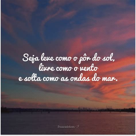 Amante Do Por Do Sol Frases - 40 frases de pôr do sol que vão abrilhantar o seu dia | Frases natureza ...