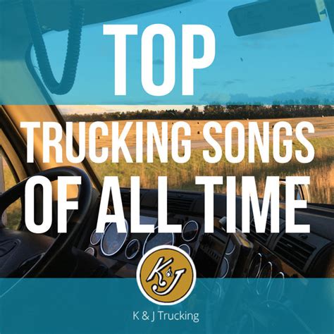 Top Trucking Songs Of All Time Playlist By Carrie Anderson Spotify