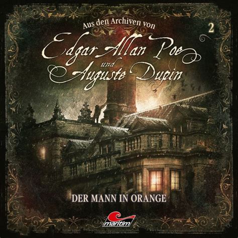 Edgar Allan Poe & Auguste Dupin, Aus den Archiven, Folge 2: Der Mann in ...