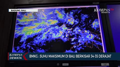 Suhu Di Bali Saat Ini Cenderung Lebih Panas Video Dailymotion