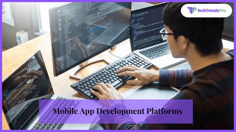 5 Best Mobile App Development Platforms In 2022