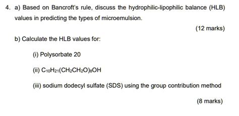 Solved Based On Bancrofts Rule Discuss The Hydrophilic Lipophilic