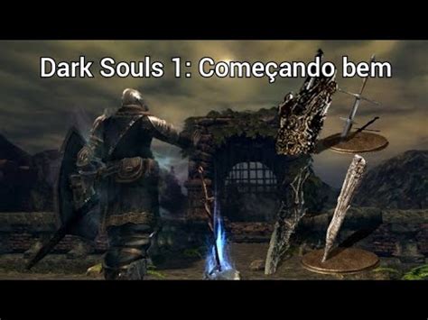 Dark Souls Armas Fortes De Pura For A Para Se Pegar No In Cio Youtube