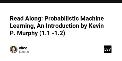 Read Along Probabilistic Machine Learning An Introduction By Kevin P