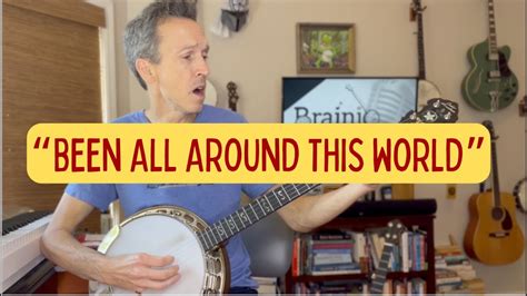 Been All Around This World Finger Banjo Song Tab Youtube