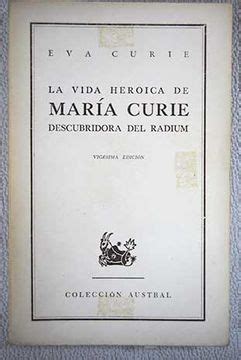 Libro La Vida Heroica De Mar A Curie Descubridor Del Radium De Curie