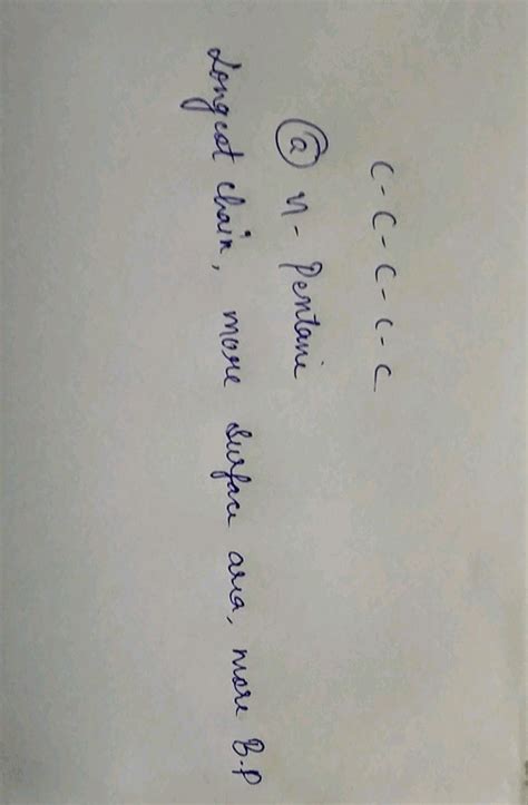 Which of the following compound has highest boiling point ? a. n ...