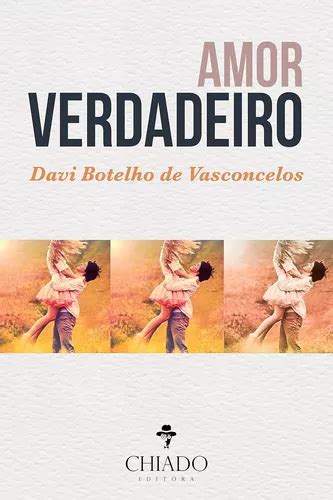 Amor Verdadeiro Davi Botelho De Vasconcelos Mercadolivre