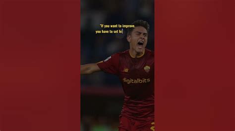 Quotes Football | Paulo Dybala #quotes #dybala #juventus #asroma #inspirationalquotes - YouTube