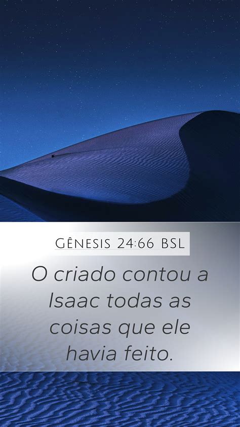 Gênesis 24 66 BSL Mobile Phone Wallpaper O criado contou a Isaac