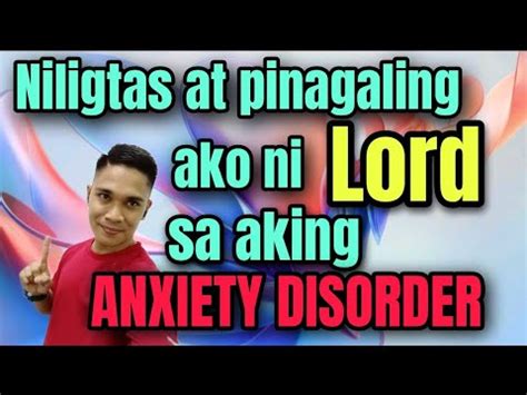 Paano Gumaling Sa Anxiety Disorder Ang Takot Ay Gawa Ng Diablo Kaya Wag