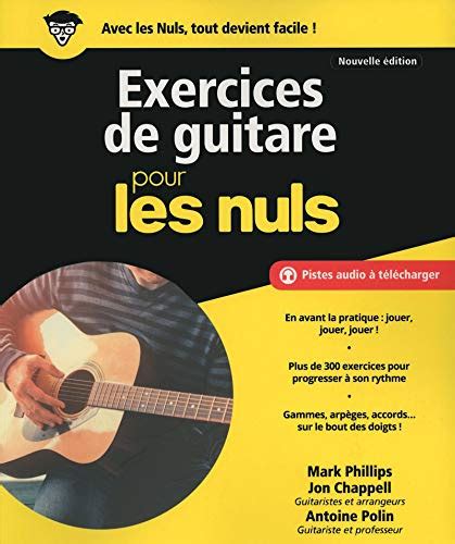 Exercices De Guitare Pour Les Nuls Ne By Mark Phillips Goodreads