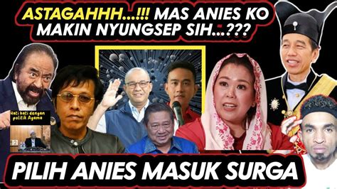 Wajib VIRAL PILIH ANIES MASUK SURGA PILIH GANJAR MASUK NERAKA