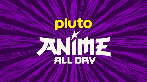 Anime All Day - Watch Live TV - Pluto TV