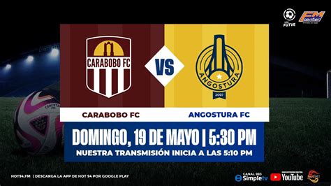 LIGA FUTVE 2024 TORNEO APERTURA CARABOBO FC VS ANGOSTURA FC J5