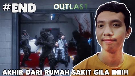 Ending Yang Tak Terduga Outlast Indonesia End Youtube