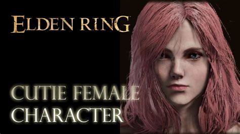 Elden Ring Female Character Creation Youtube