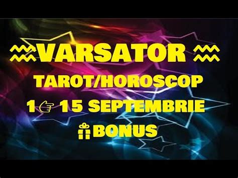 Varsator Tarot Horoscop Septembrie Bonus Youtube