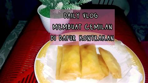 Aktifitas Irt Masak Cemilan Di Dapur Kontrakan Youtube