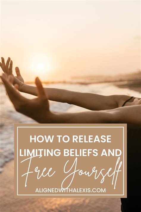 How To Release Limiting Beliefs And Free Yourself Aligned With Alexis