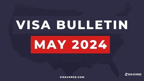 Understanding The May 2024 Visa Bulletin A Guide To Us Immigration