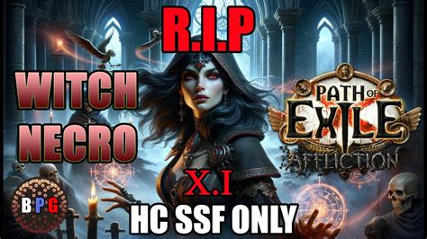 My Rip Noob S Odyssey Poe Ruthless Hc Ssf Witch Necro Day Pt