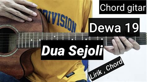 Chord Gitar Dua Sejoli Dewa 19 Tutorial Youtube