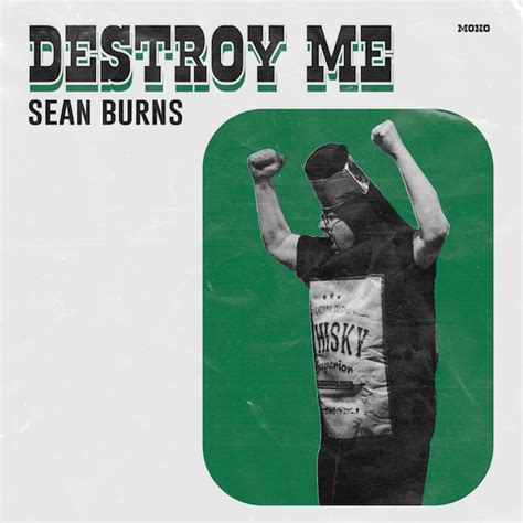 Video Premiere: Sean Burns "Destroy Me" • Americana Highways