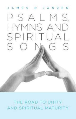 Hymns And Spiritual Songs James D Janzen