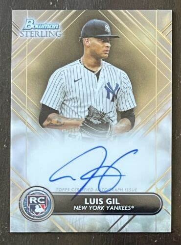 Bowman Sterling Luis Gil Rc Auto Yankees Autograph Rookie Ebay