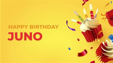 Happy Birthday Juno Happy Birthday Song Made Especially For You 🥳