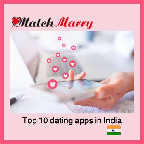 Top 10 Dating Apps In India Matchmarry