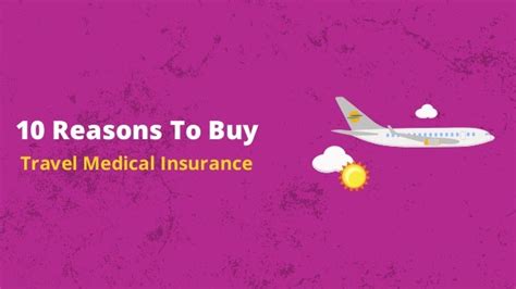 10 Reasons To Buy Travel Medical Insurance