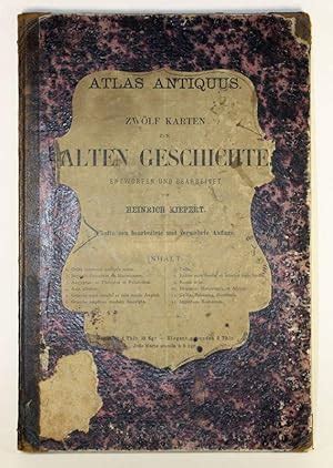 Atlas Antiquus Zw Lf Karten Zur Alten Geschichte By Kiepert Heinrich