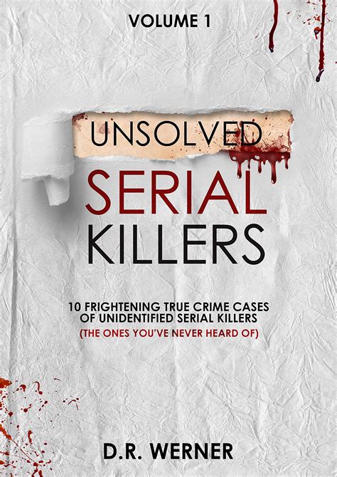 Unsolved Serial Killers 10 Frightening True Crime Cases Of