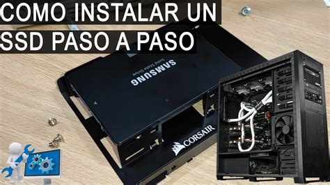 Como Instalar Un Ssd En Una Pc Paso A Paso Youtube