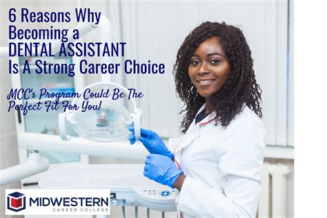 6 Reasons Why Becoming A Dental Assistant Is A Strong Career Choice Midwestern Career College