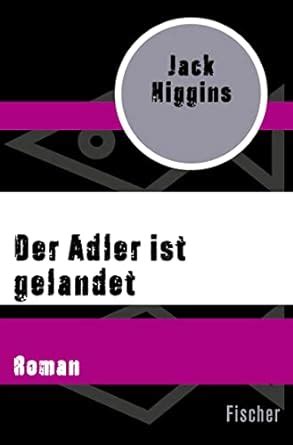 Der Adler Ist Gelandet Roman Higgins Jack Soellner Rolf Soellner