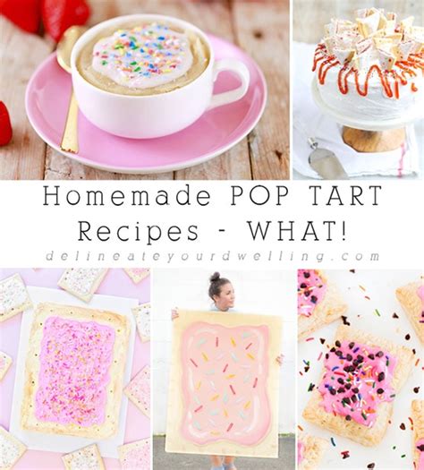 Homemade POP TART Recipes - WHAT! - Delineate Your Dwelling