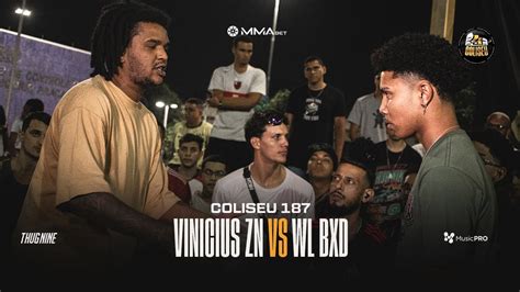 VINICIUS ZN PE X WL BXD 2 FASE BATALHA DO COLISEU EDIÇÃO 187