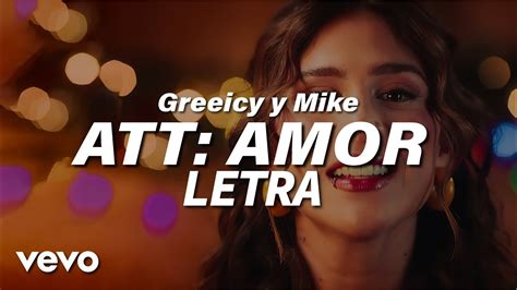 Greeicy Y Mike Att Amor Letra Lyrics YouTube