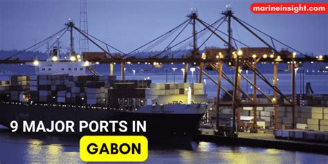 Gabon S Major Ports As Well As Terminals Maritime And Salvage Wolrd