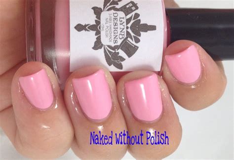 LynBDesigns Princess Personality Collection And LE Naked Without Polish