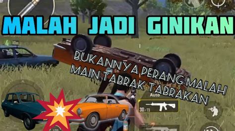 BUKANNYA PERANG MALAH TABRAK2AN PUBG MOBILE INDONESIA YouTube