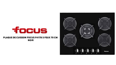 PLAQUE DE CUISSON FOCUS F417B 5 FEUX 70 CM NOIR à bas prix Electro Tounes