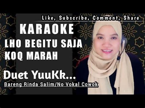 Loh Begitu Saja Kok Marah Karaoke Duet Dangdut Bersama Rinda Salim